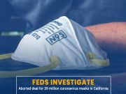 Feds Launch to Probe 39mn Coronavirus Masks Deal in California